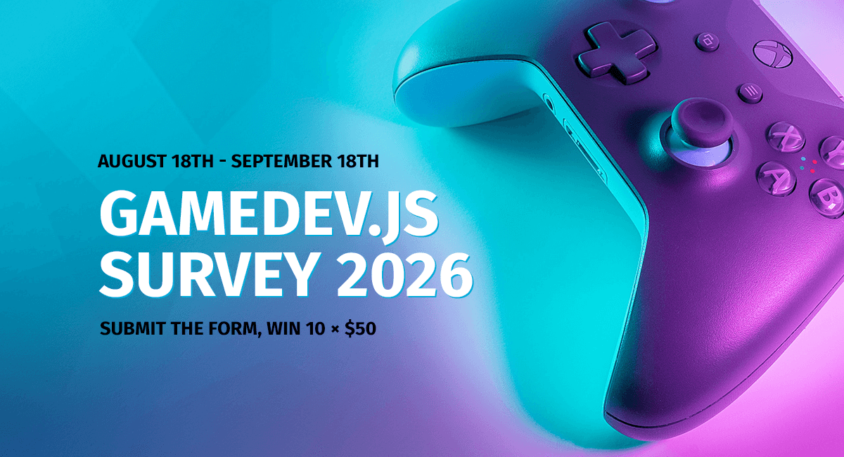 Gamedev.js Survey 2026 is open!